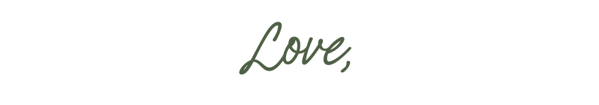 Love in dark olive green